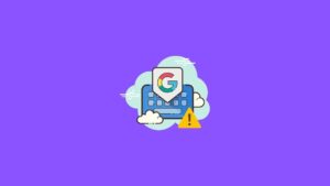fix gboard not working error on android