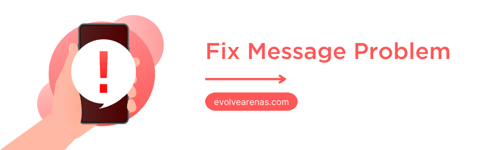 Fix Phone Message Problem