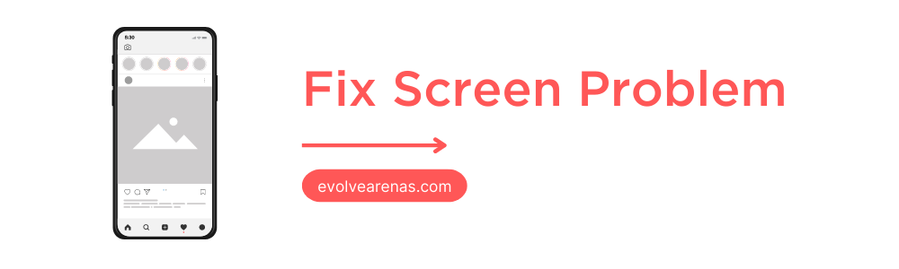 Fix Phone Screen Problem