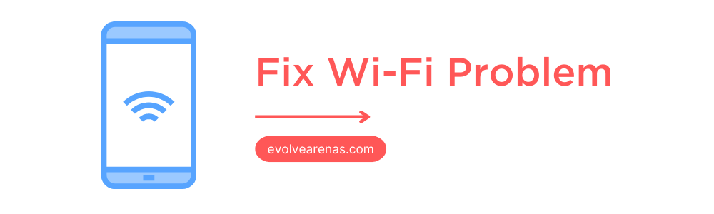 Fix Phone WiFi Problem